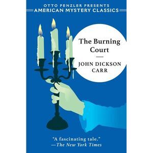 The Burning Court -- John Dickson Carr